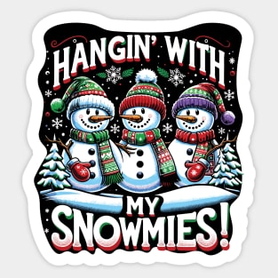 Hangin' With My Snowmies - Cute Snowman Christmas Sticker